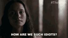 How Are We Such Idiots Toni Shalifoe GIF - How Are We Such Idiots Toni Shalifoe The Wilds GIFs
