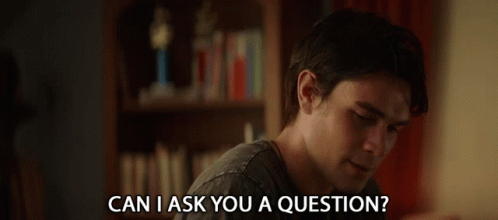 Can I Ask You A Question Need To Ask You Something GIF - Can I Ask You A Question Need To Ask You Something Curious GIFs