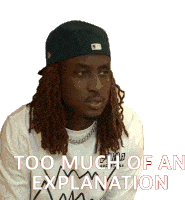 Too Much Of An Explanation Kristopher Thomas Campbell Sticker - Too Much Of An Explanation Kristopher Thomas Campbell K Camp Stickers