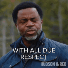 With All Due Respect Joseph Donovan GIF - With All Due Respect Joseph Donovan Hudson And Rex GIFs