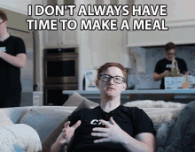 I Dont Always Have Time To Make A Meal Scump GIF - I Dont Always Have Time To Make A Meal Scump Drink Ctrl GIFs