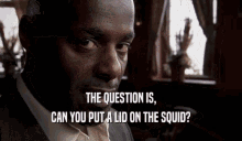 Peep Show GIF - Peep Show The Question Is Can You Put A Lid On The Squid GIFs