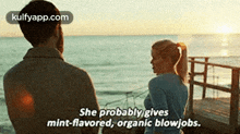 She Probably Givesmint-flavored, Organic Blowjobs..Gif GIF - She Probably Givesmint-flavored Organic Blowjobs. Bll GIFs