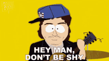 Hey Man Dont Be Shy Skyler Morse GIF - Hey Man Dont Be Shy Skyler Morse South Park GIFs
