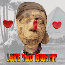 Love You Mum Mummy GIF - Love You Mum Mummy Ancient Egypt GIFs