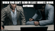 Cant Send In Last Minute Work GIF - Cant Send In Last Minute Work GIFs