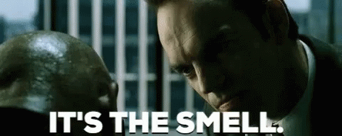 ohhhh that smell, can't you smell that smell