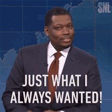 Just What I Always Wanted Michael Che GIF - Just What I Always Wanted Michael Che Saturday Night Live GIFs