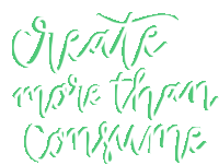 Create More More Creative Sticker - Create More More Creative Create More Than Consume Stickers