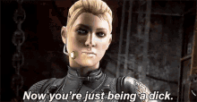 Mortal Kombat Cassie Cage GIF - Mortal Kombat Cassie Cage Now Youre Just Being A Dick GIFs