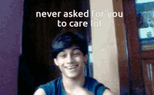 Didnt Ask For You To Care GIF - Didnt Ask For You To Care GIFs