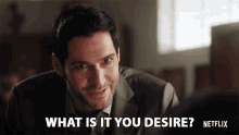 What Is It You Desire Tom Ellis GIF - What Is It You Desire Tom Ellis Lucifer Morningstar GIFs