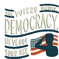 The Voters Decided Democracy Sticker - The Voters Decided Democracy Weve Got Your Six Stickers