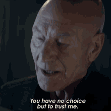 You Have No Choice But To Trust Me Jean Luc Picard GIF - You Have No Choice But To Trust Me Jean Luc Picard Star Trek Picard GIFs