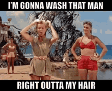 Im Gonna Wash That Man Right Outta My Hair GIF - Im Gonna Wash That Man Right Outta My Hair South Pacific GIFs