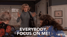 Everybody Focus On Me Jane Fonda GIF - Everybody Focus On Me Jane Fonda Grace Hanson GIFs