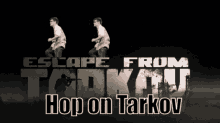 Hop On Tarkov GIF - Hop On Tarkov GIFs