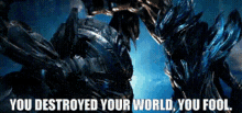 Transformers Quintessa GIF - Transformers Quintessa You Destroyed Your World You Fool GIFs