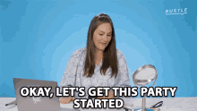 Okay Lets Get This Party Started GIF - Okay Lets Get This Party Started Bustle GIFs