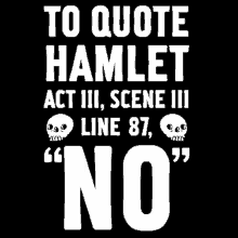 No Hamlet GIF - No Hamlet GIFs