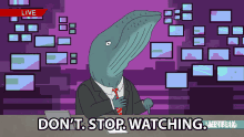 Dont Stop Watching Sperm Whale GIF - Dont Stop Watching Sperm Whale Bojack Horseman GIFs