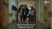 Dont Let Anyone How To Live Your Life GIF - Dont Let Anyone How To Live Your Life Tell You GIFs
