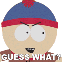 Guess What Stan Marsh Sticker - Guess What Stan Marsh South Park Stickers