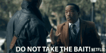 Do Not Take The Bait Dont Fall For It GIF - Do Not Take The Bait Dont Fall For It Rise Above It GIFs