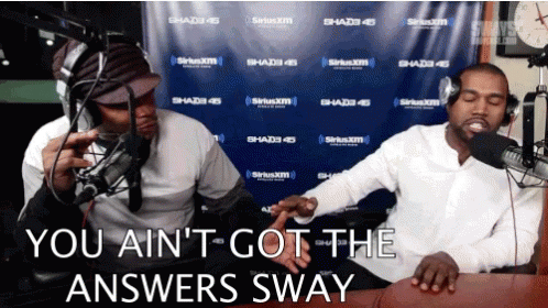 Kanye West You Ant Got The Answers Sway GIF - Kanye West You Ant Got The Answers Sway Angry GIFs