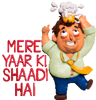 Man Dances With A Glass On Head Saying It'S My Friends Wedding In Hindi. Sticker - Indian Wedding Mere Yaar Ki Shaadi Hai Beer Stickers