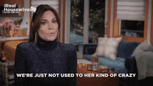 Luann Rhony Not Used To Not Use To It GIF - Luann Rhony Not Used To Not Use To It Luann Delesseps GIFs