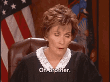 Oh Brother GIF - Judge Awful Smh GIFs