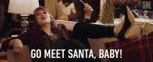Go Meet Santa Baby I Wanna Me Santa GIF - Go Meet Santa Baby I Wanna Me Santa Excited GIFs
