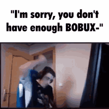 Not Enough Bobux Dont Have Enough Bobux GIF - Not Enough Bobux Bobux Dont Have Enough Bobux GIFs