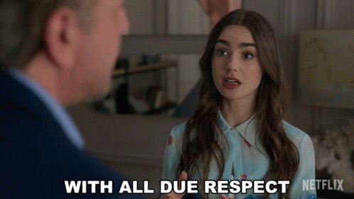 With All Due Respect Lily Collins GIF - With All Due Respect Lily Collins  Emily Cooper - Discover & Share GIFs
