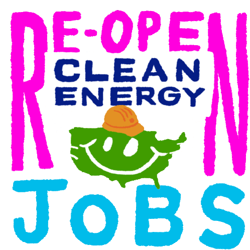 Reopen Clean Energy Jobs Global Warming Sticker - Reopen Clean Energy Jobs Clean Energy Clean Energy Jobs Stickers