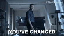 Youve Changed Erich GIF - Youve Changed Erich The Expanse GIFs