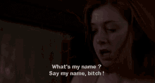 Say My Name Bitch Whats My Name GIF - Say My Name Bitch Whats My Name American Pie GIFs