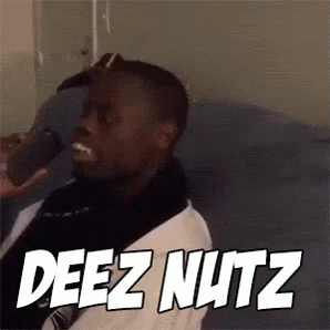 Deez Nuts GIF - Deez Nuts Got Em - Discover & Share GIFs.