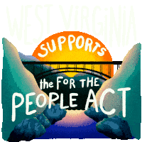 West Virginia Supports For The People Act Wv Sticker - West Virginia Supports For The People Act For The People Act West Virginia Stickers