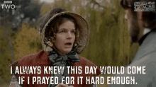 Dream Come True GIF - I Always Knew This Day Would Come If I Prayed For It Hard Enough Prayer Hope GIFs