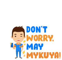 Dont Worry Mykuya Sticker - Dont Worry Mykuya Philippines Stickers