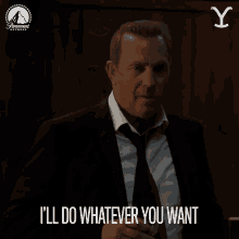 Ill Do Whatever You Want John Dutton GIF - Ill Do Whatever You Want John Dutton Kevin Costner GIFs