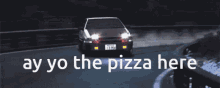 Ay Yo The Pizza Here Initial D GIF - Ay Yo The Pizza Here Initial D Monkey Moments GIFs
