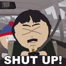 Shut Up Randy Marsh GIF - Shut Up Randy Marsh South Park GIFs