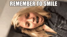 Remember To Smile Brynn GIF - Remember To Smile Smile Brynn GIFs