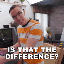 Is That The Difference Austin Evans GIF - Is That The Difference Austin Evans Is That What Makes It Different GIFs