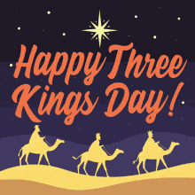 Happy Three Kings Day Epiphany GIF - Happy Three Kings Day Epiphany 3kings Day GIFs