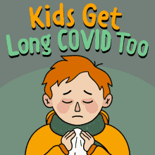 Kids Get Long Covid Too Long Term Covid GIF - Kids Get Long Covid Too Long Term Covid Child Covid GIFs