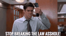 Jim Carrey Stop Breaking The Law GIF - Jim Carrey Stop Breaking The Law Asshole GIFs